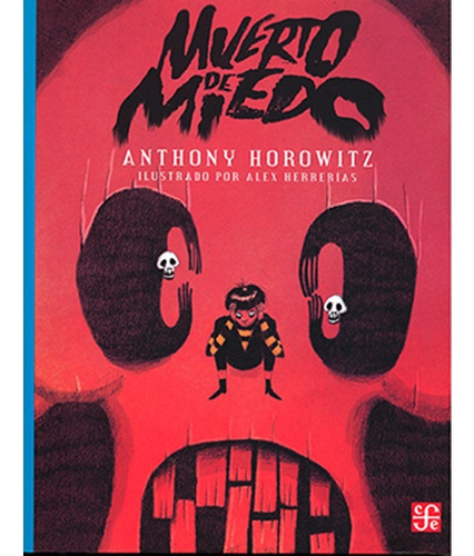 Muerto De Miedo - Anthony Horowitz - Fce - Pb