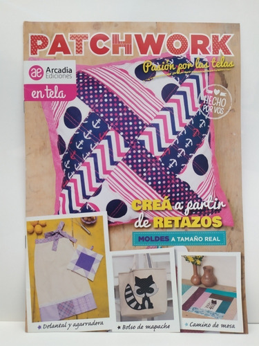 Revista Patchword Pasión Por Las Telas - Arcadia