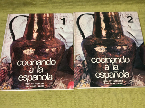 Cocinando A La Española / Dos Tomos - José María Centeno 