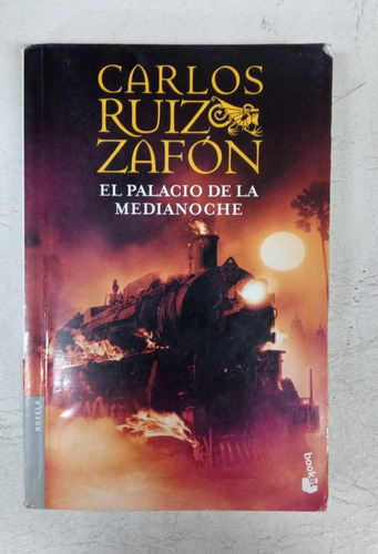 El Palacio De La Medianoche - Carlos Ruiz Zafon - Booket