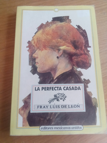 La Perfecta Casada - Fray Luis De León