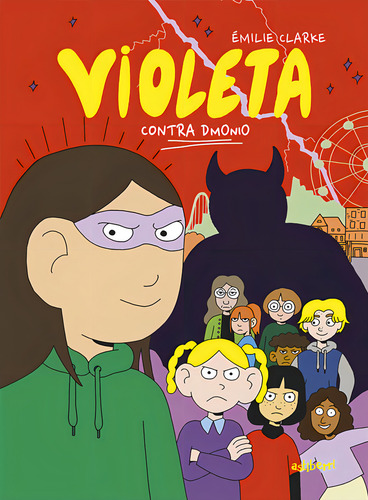 Violeta Contra Dm0ni0, De Clarke, Emilie. Editorial Astiberri Ediciones, Tapa Dura En Español