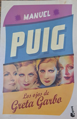 Los Ojos De Greta Garbo De Manuel Puig