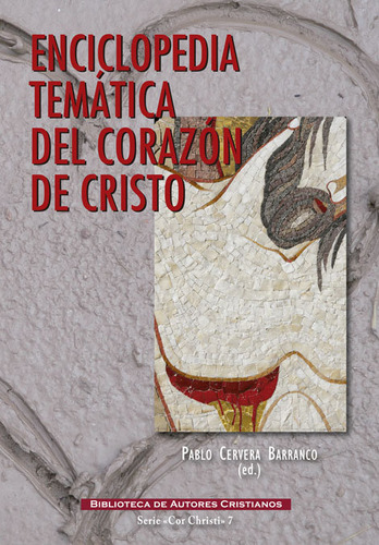 Enciclopedia Tematica Del Corazon De Cristo - Cervera Bar...