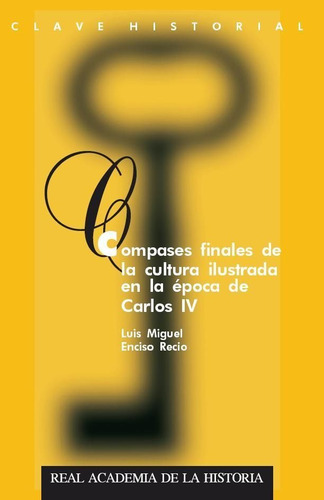 Libro Compases Finales De La Cultura Ilustrada De La Ã©po...