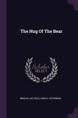 Libro The Hug Of The Bear - Feld, Mischa Jac