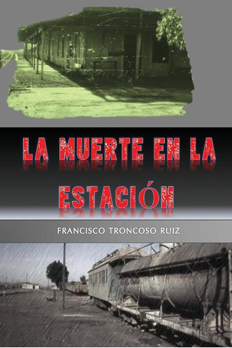 Libro: La Muerte En La Estación (edición Española)