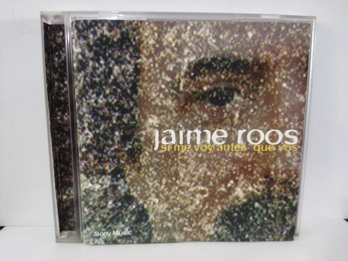 Jaime Roos - Si Me Voy Antes Que Vos