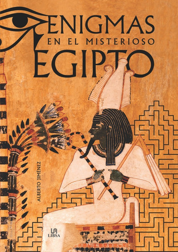 Enigmas En El Misterioso Egipto, De Jimenez Garcia, Alberto. Editorial Libsa, Tapa Dura En Español