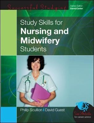 Study Skills For Nursing And Midwifery Students - Phillip...