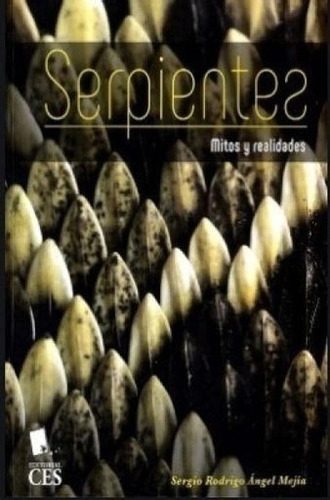 Libro Serpientes: Mitos Y Realidades