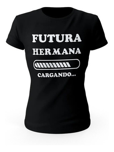 Playera Para Anunciar Embarazo Futura Hermana Cargando