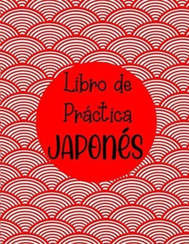 Libro: Libro De Práctica Japonés: Cuaderno De Práctica Kanji