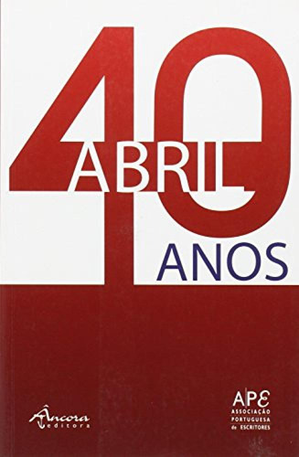 Libro Abril: 40 Anos - Aa.vv.