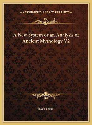 Libro A New System Or An Analysis Of Ancient Mythology V2...