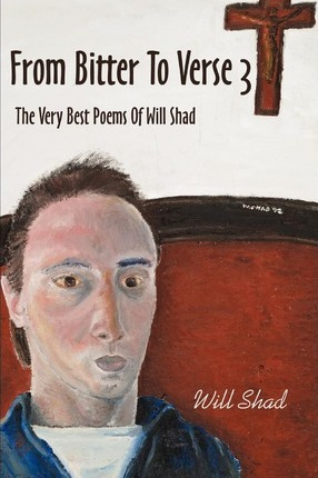 Libro From Bitter To Verse 3 : The Very Best Poems Of Wil...