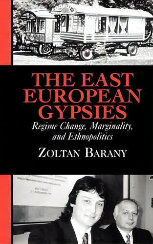 The East European Gypsies, De Zoltan Barany. Editorial Cambridge University Press, Tapa Dura En Inglés