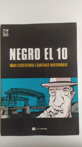 Negro El 10 - Iñaki Echeverría & Santiago Masionnave