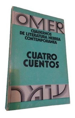 Omer. Cuatro Cuentos. Cuadernos Literatura Hebrea Conte&-.