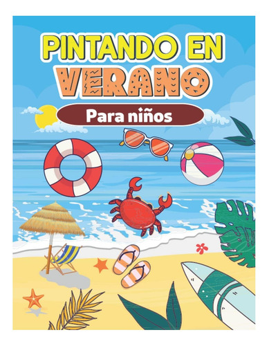 Libro: Libro Para Pintar Temática Verano (spanish Edition)