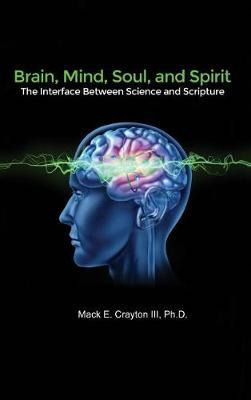 Libro Brain, Mind, Soul, And Spirit : The Interface Betwe...