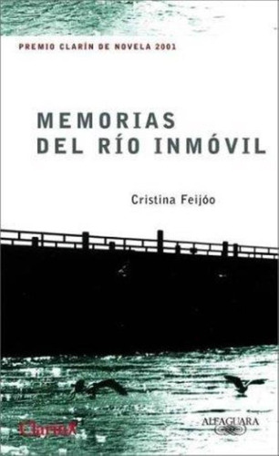 Memorias Del Rio Inmovil, De Feijoo, Cristina. Editorial Arte Grafico, Tapa Tapa Blanda En Español