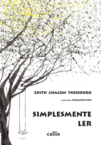 Simplesmente Ler, de Theodoro, Edith Chacon. Callis Editora Ltda., capa mole em português, 2011