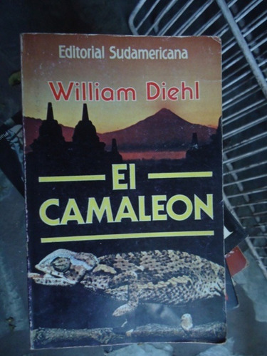 El Camaleon - William Diehl - Sudamericana - 1984  Impecable