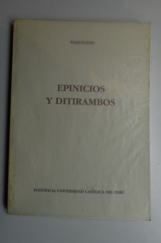 Epinicios Y Ditirambos Baqíledes ,enrique François      C102
