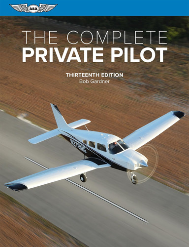 Libro: The Complete Private Pilot (the Complete