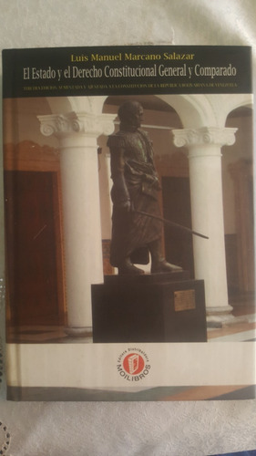 El Estado Y El Derecho Constitucional General Y Comparado