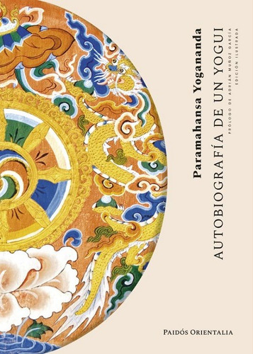Autobiografía De Un Yogui. Yogananda, Paramahansa. Ed. Paido
