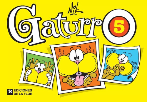 Gaturro #5 - Nik - De La Flor