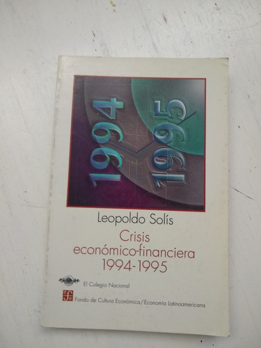 Crisis Economica Financiera Leopoldo Solis