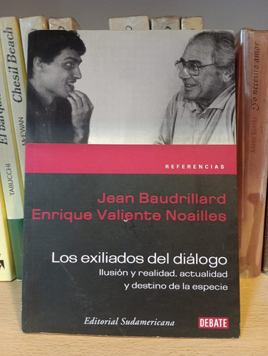 Los Exiliados Del Diálogo - Jean Baudrillard - Sudamericana