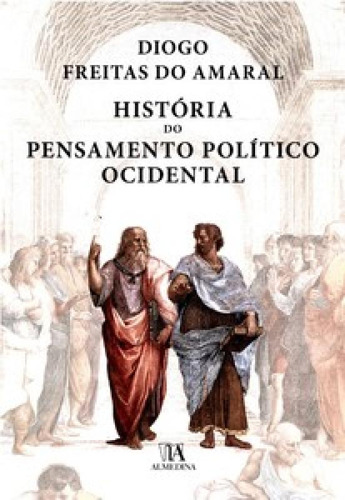 Historia Do Pensamento Político Ocidental, De Amaral Do. Editora Almedina Brasil, Capa Mole Em Português