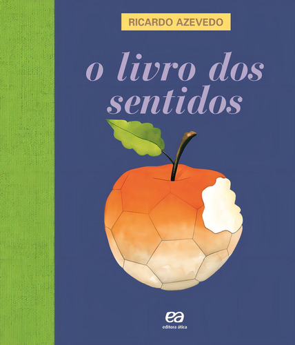 O livro dos sentidos, de Azevedo, Ricardo. Editorial Ática, capa mole em português, 2000