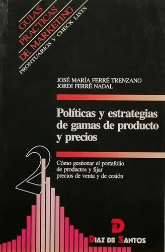 Politicas Y Estrategias De Gamas De Producto Y Precios