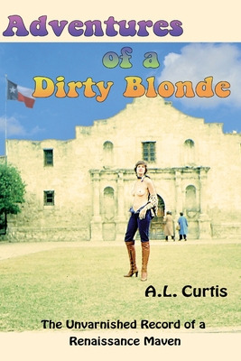 Libro Adventures Of A Dirty Blonde - Curtis, Ann L.