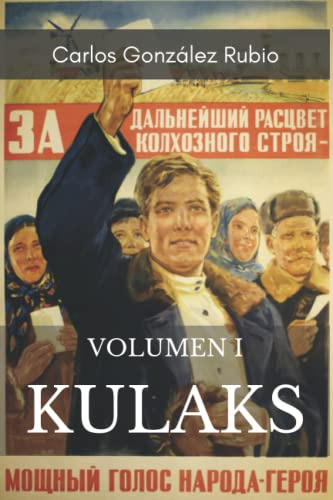 Kulaks: Desmitificando El Mito: Hambruna Sovietica De 1932-3