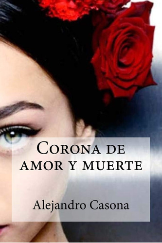 Libro: Corona De Amor Y Muerte (spanish Edition)