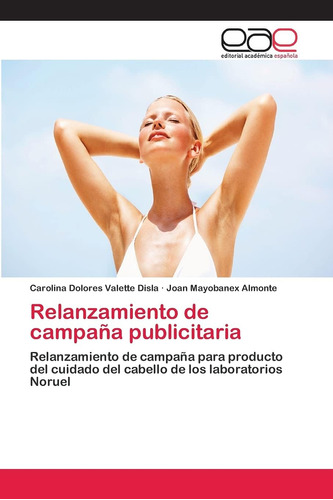 Libro: Relanzamiento De Campaña Publicitaria: Relanzamiento