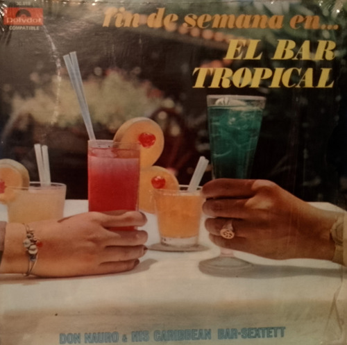 Disco Lp - Don Nauro / El Bar Tropical, Fin De Semana 