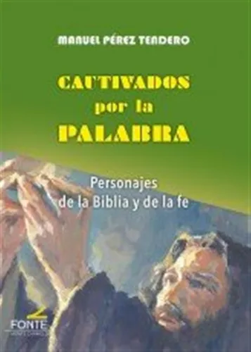 Cautivados Por La Palabra - Perez Tendero, Manuel