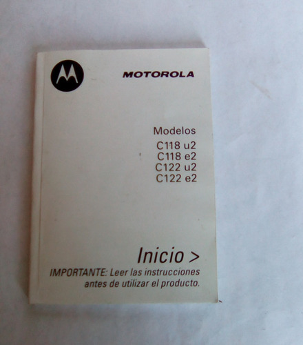 Manual De Usuario Motorola C118 U2/ C118e2 /c122 U2/ C122 E2