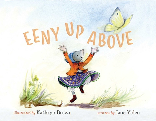 Libro Eeny Up Above - Yolen, Jane