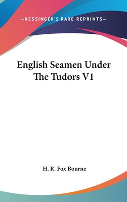 Libro English Seamen Under The Tudors V1 - Bourne, H. R. ...