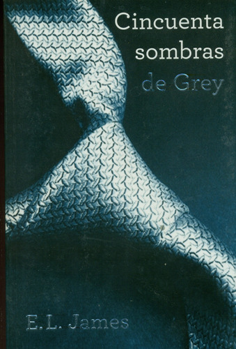 Cincuenta Sombras De Grey ( E. L James )