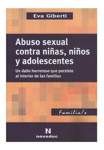 Abuso Sexual Contra Niñas,niños Y Adolescentes Nuevo!