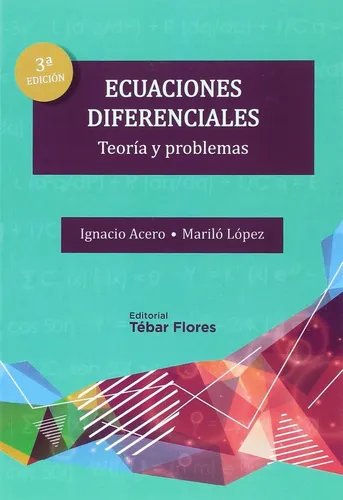 comprar Ecuaciones Diferenciales: Teoría Y Problemas. Ignacio Acero
